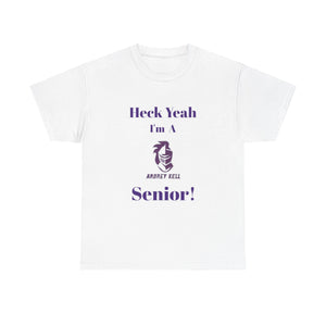 Heck Yeah I'm An Ardrey Kell High School Senior Class Of 2025 Unisex Heavy Cotton Tee