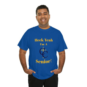 Heck Yeah I'm A Carmel Christian High School Senior Class Of 2024 Unisex Heavy Cotton Tee