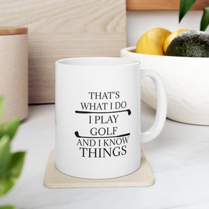 I Play Golf Ceramic Mug, (11oz, 15oz)