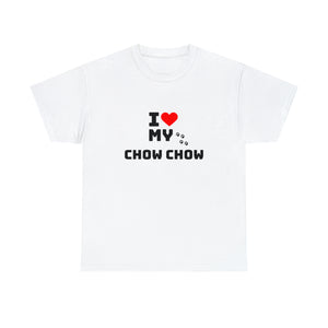 I Love My Chow Chow Unisex Heavy Cotton Tee