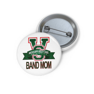 Mississippi Valley Band Mom Custom Pin Buttons