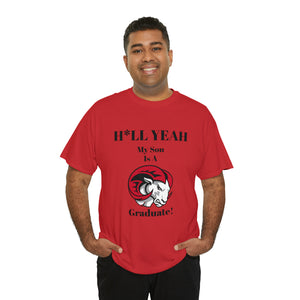 H*LL Yeah My Son Is A Winston - Salem State  Graduate Unisex Heavy Cotton Tee