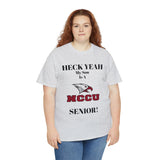 Heck Yeah My Son Is A NCCU Senior Unisex Heavy Cotton Tee