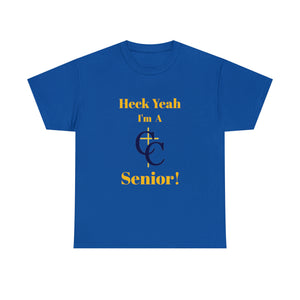 Heck Yeah I'm A Carmel Christian High School Senior Class Of 2024 Unisex Heavy Cotton Tee