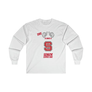 This Is What A NC State Senior Looks Like Ultra Cotton Long Sleeve Tee