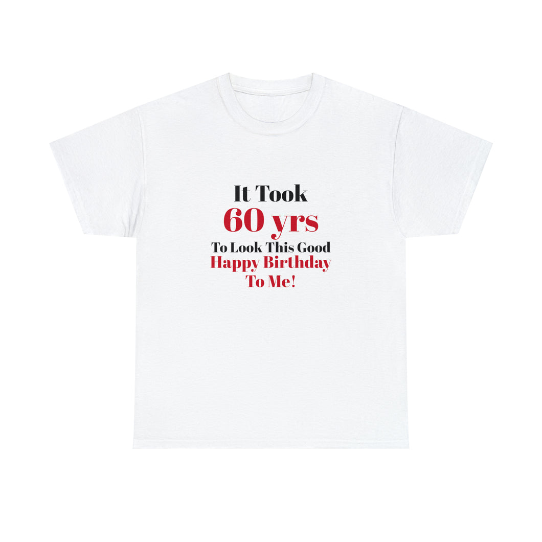 60 Looks This Good Unisex Heavy Cotton Tee