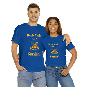 Heck Yeah I'm a NC A&T Senior Unisex Heavy Cotton Tee