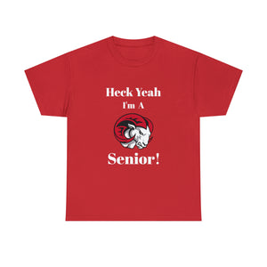 Heck Yeah I'm a WSSU Senior Unisex Heavy Cotton Tee