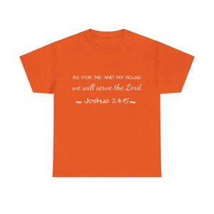 As For Me And My House Unisex Heavy Cotton Tee
