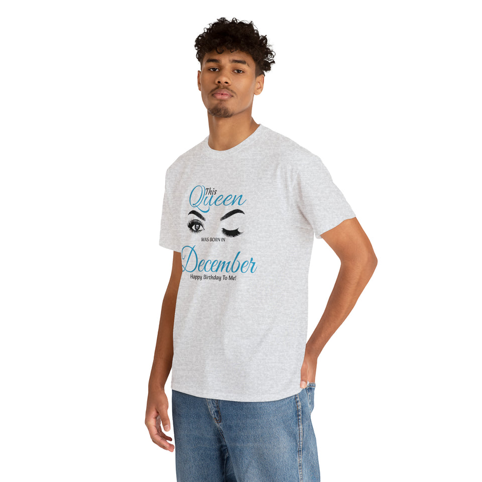 This Queen was Born In December Unisex Heavy Cotton Tee