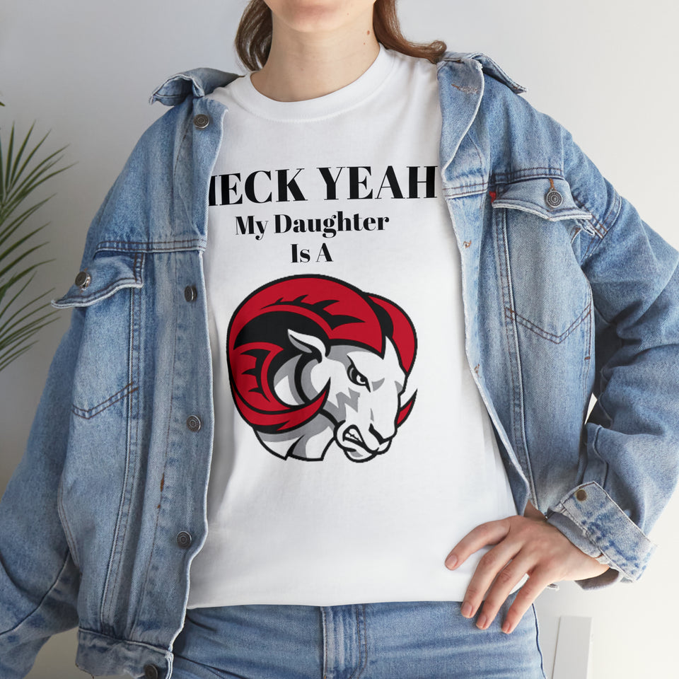 Heck Yeah My Daughter Is A WSSU Ram Unisex Heavy Cotton Tee