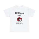 H*ll Yeah! WSSU Senior Unisex Heavy Cotton Tee