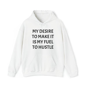 MY DESIRE TO MAKE IT Unisex Heavy Blend™ Hooded Sweatshirt