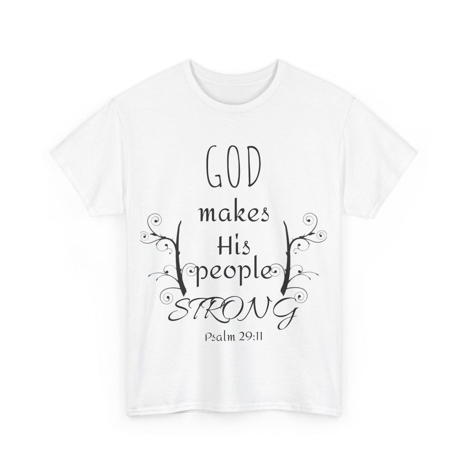 God Makes His People Strong Unisex Heavy Cotton Tee