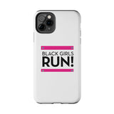 Black Girls Run Tough Phone Cases