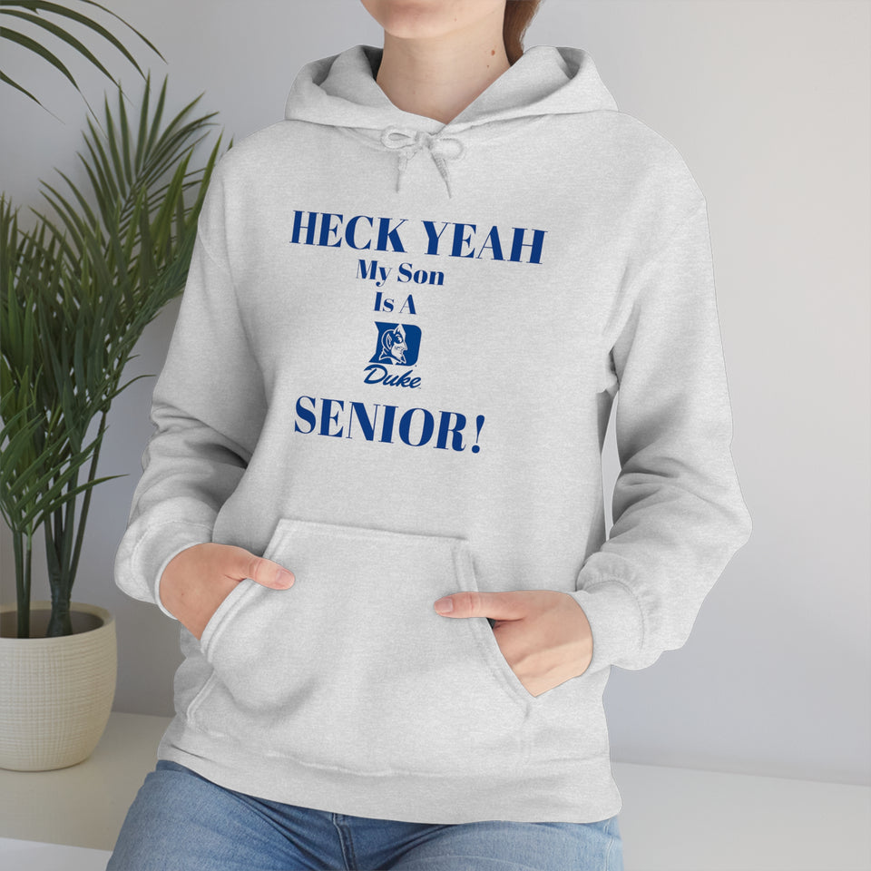 Heck Yeah My Son is A Duke Senior Unisex Heavy Blend™ Hooded Sweatshirt