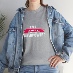 Nurse Superpower Cotton Tee