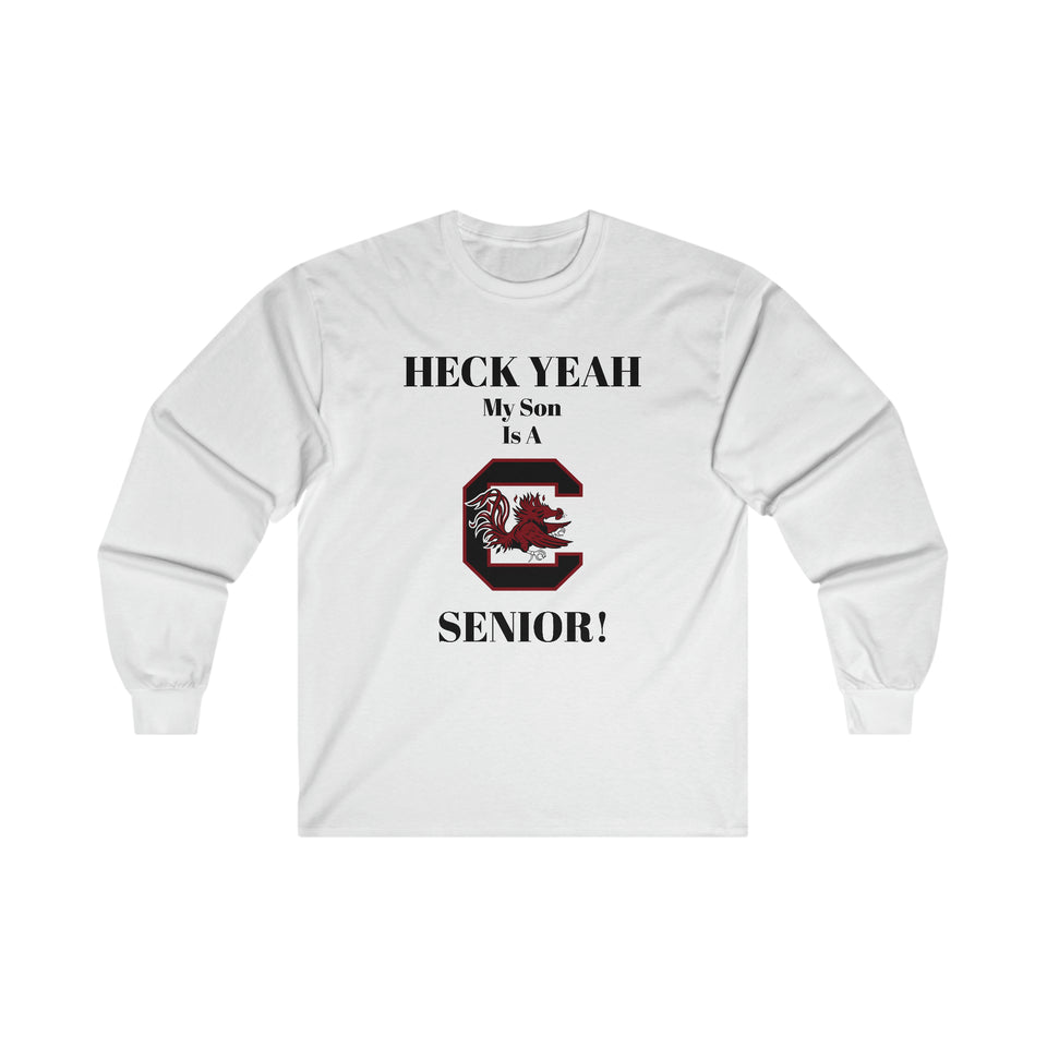 Heck Yeah My Son Is A South Carolina Gamecocks Senior Ultra Cotton Long Sleeve Tee