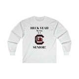 Heck Yeah My Son Is A South Carolina Gamecocks Senior Ultra Cotton Long Sleeve Tee