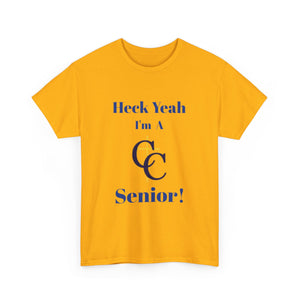 Heck Yeah I'm A Carmel Christian High School Senior Class Of 2025 Unisex Heavy Cotton Tee