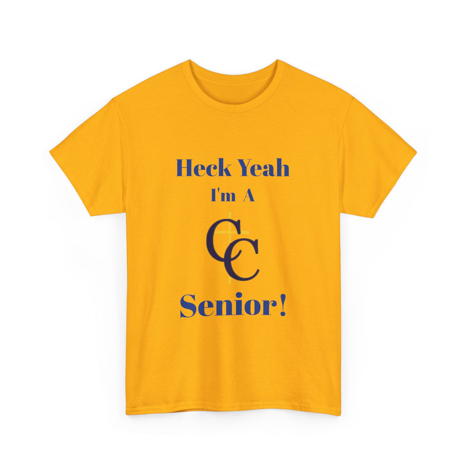 Heck Yeah I'm A Carmel Christian High School Senior Class Of 2025 Unisex Heavy Cotton Tee