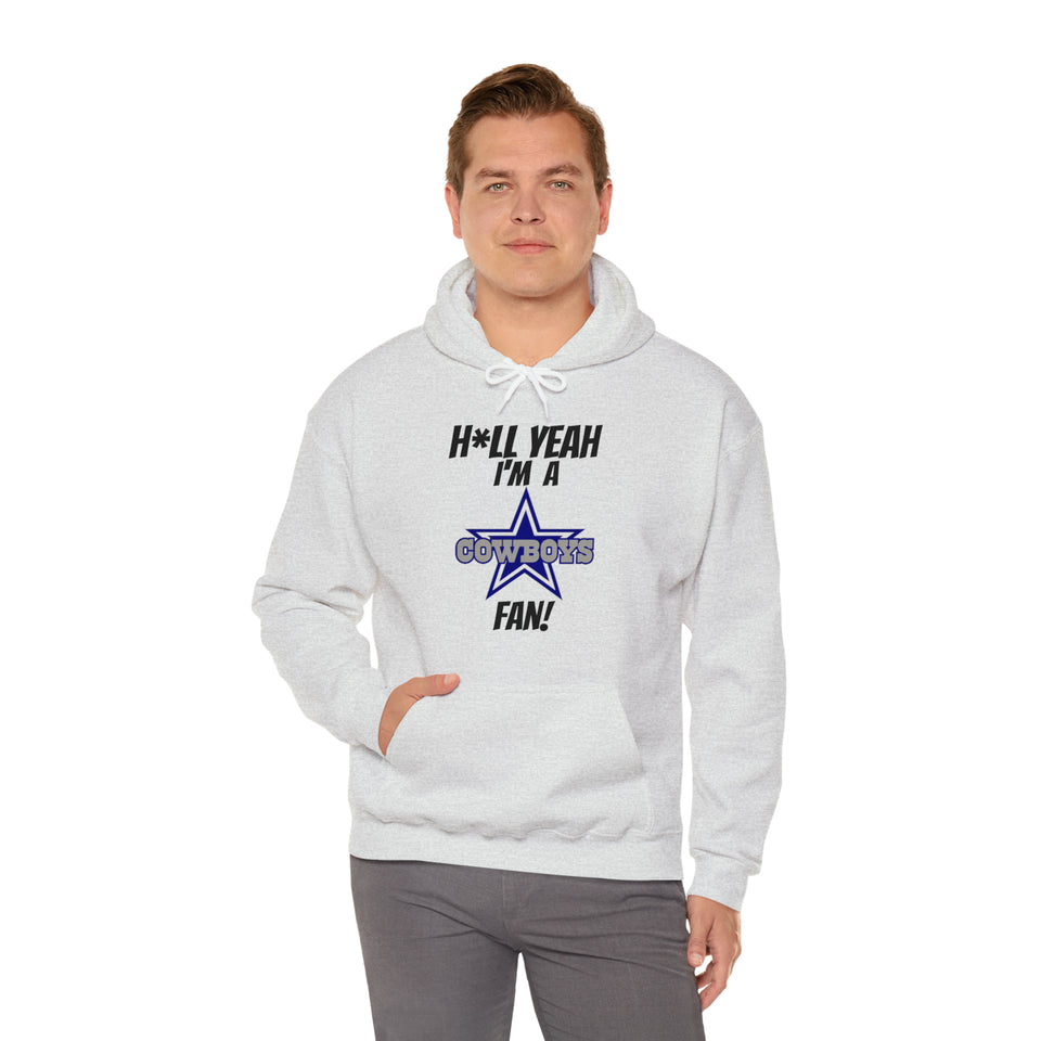 H*ll Yeah I'm A Dallas Cowboys Fan Unisex Heavy Blend™ Hooded Sweatshirt