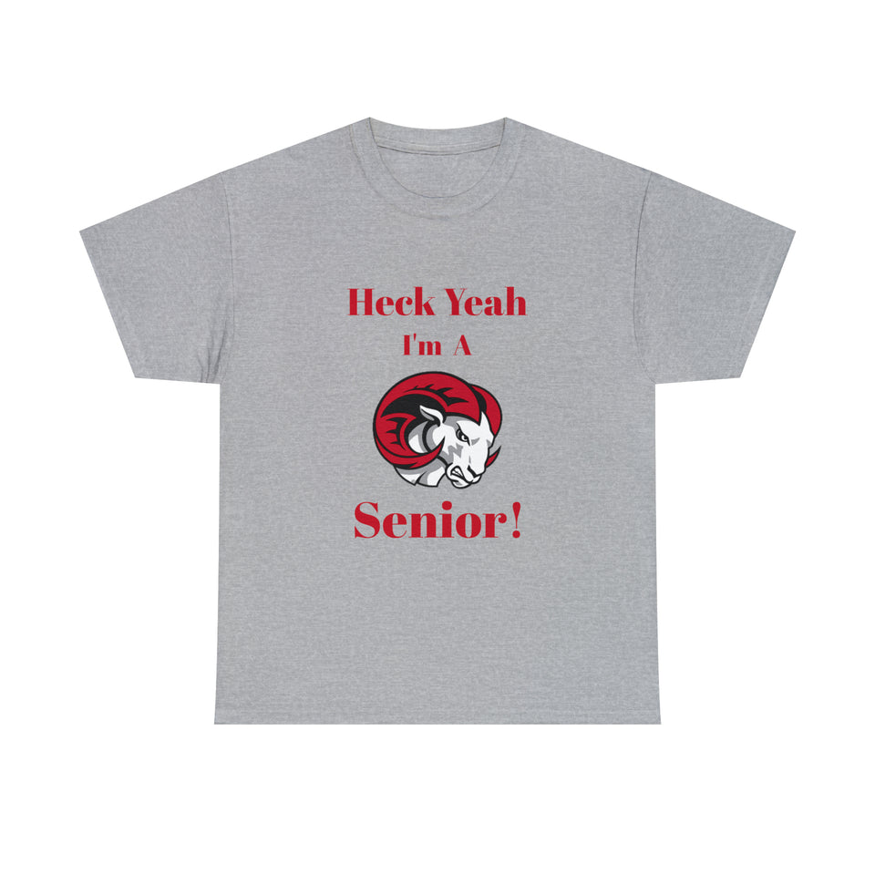 Heck Yeah I'm a WSSU Senior Unisex Heavy Cotton Tee