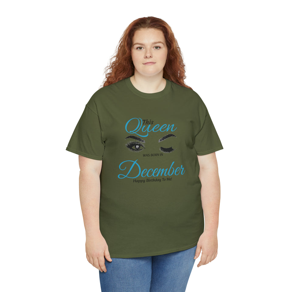 This Queen was Born In December Unisex Heavy Cotton Tee