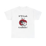 H*ll Yeah WSSU Graduate Class of 2025 Unisex Heavy Cotton Tee