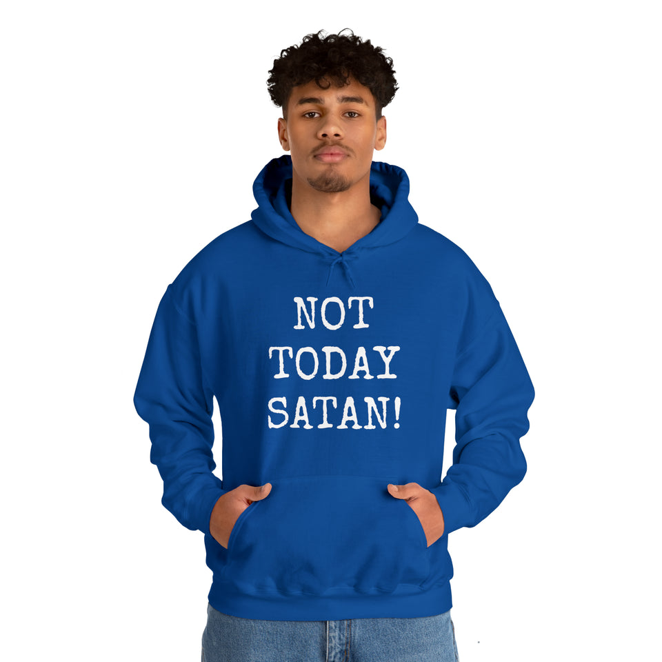 Specialty Not Today Satan! Hooded Sweatshirt