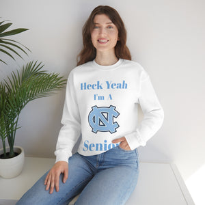 Heck Yeah I'm A Chapel Hill Senior Unisex Heavy Blend™ Crewneck Sweatshirt