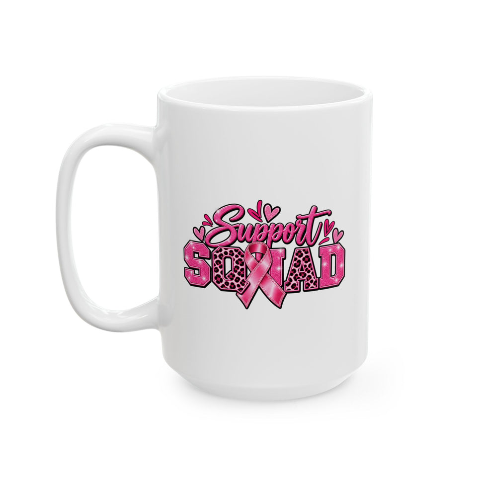 Support Squad Breast Cancer Awareness Ceramic Mug, (11oz, 15oz)