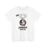 This Is What A Florida State Graduate Looks Like 2025 Unisex Heavy Cotton Tee