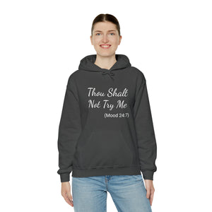 Specialty Thou Shalt Not Try Me Hooded Sweatshirt