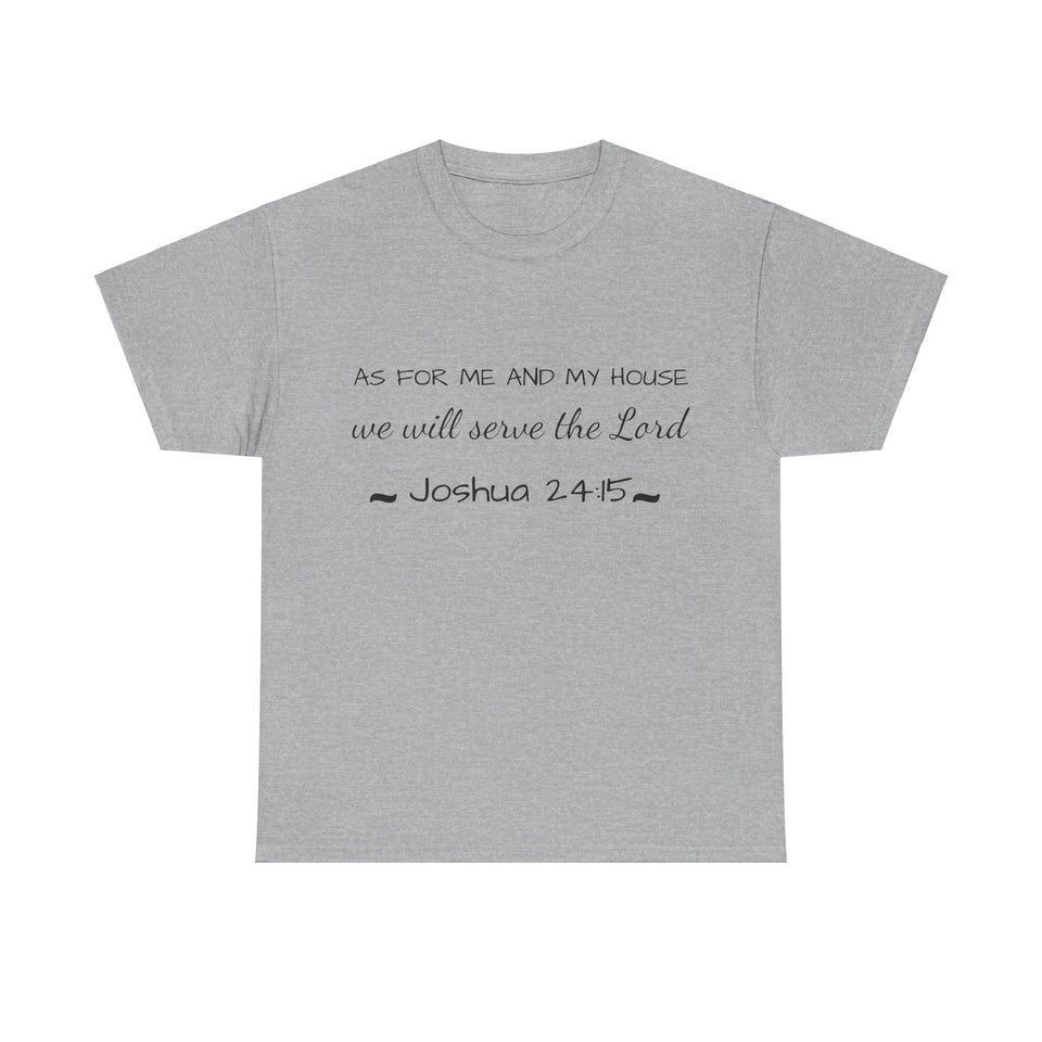 As For Me And My House Unisex Heavy Cotton Tee