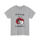 H*ll Yeah WSSU Graduate Class of 2025 Unisex Heavy Cotton Tee