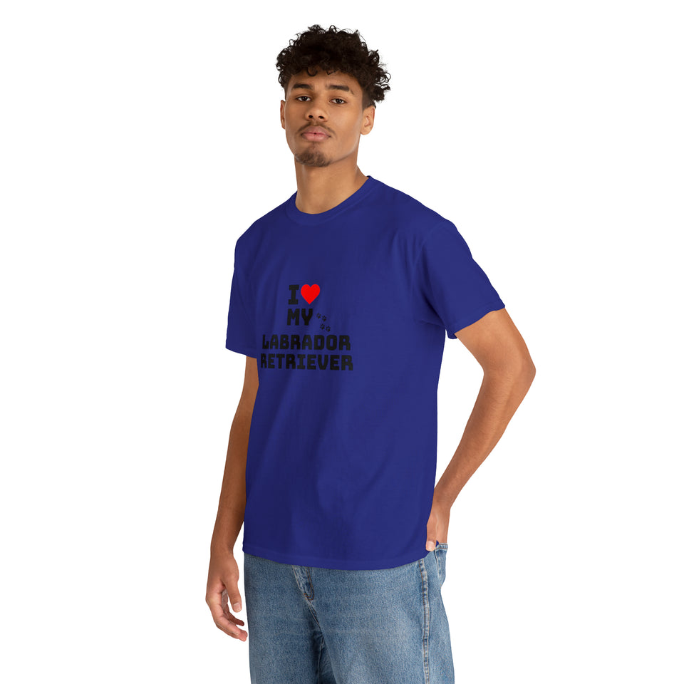 I Love My Labrador Retriever Unisex Heavy Cotton Tee