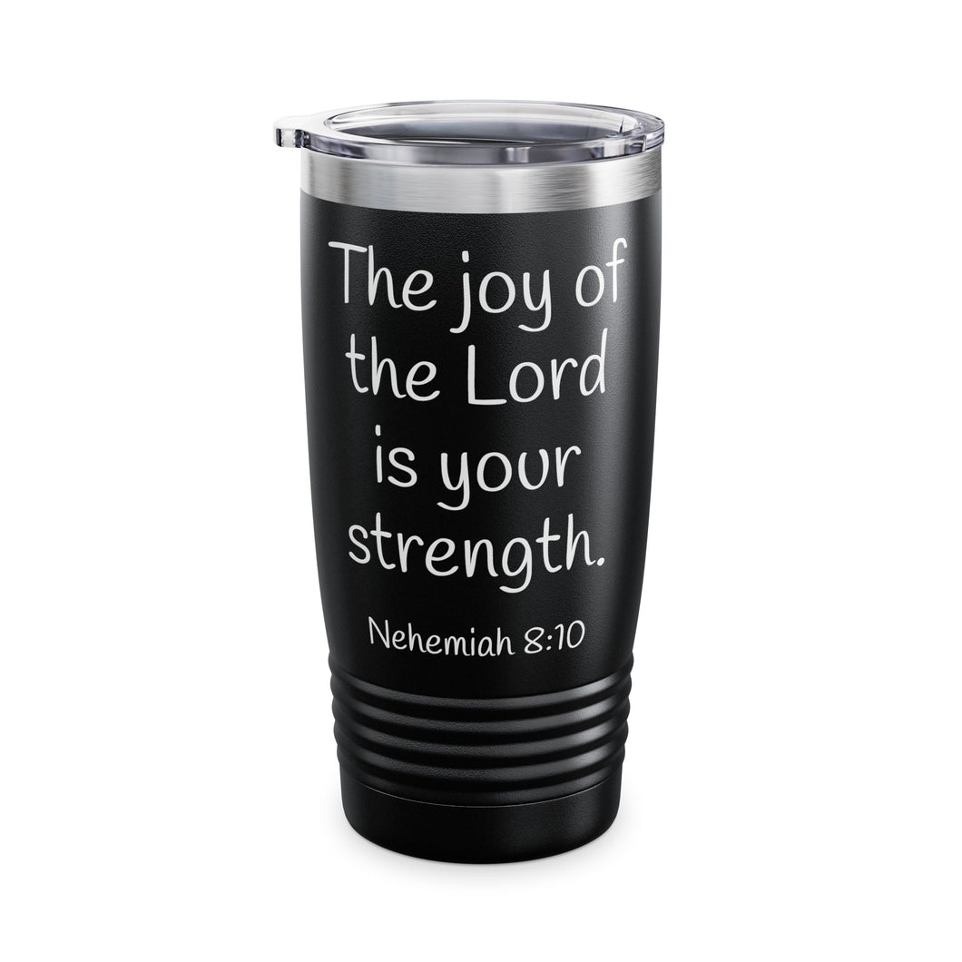 Nehemiah 8:10 Ringneck Tumbler, 20oz