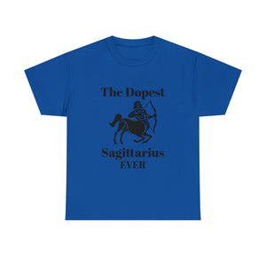 The Dopest Sagittarius Ever Unisex Heavy Cotton Tee