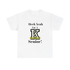 Heck Yeah I'm A Kings Mountain High School Senior Class Of 2025 Unisex Heavy Cotton Tee