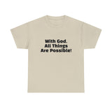 With God Unisex Heavy Cotton Tee
