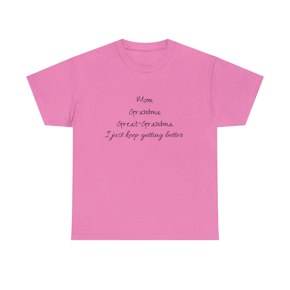 Mom Grandma Great Grandma Unisex Heavy Cotton Tee