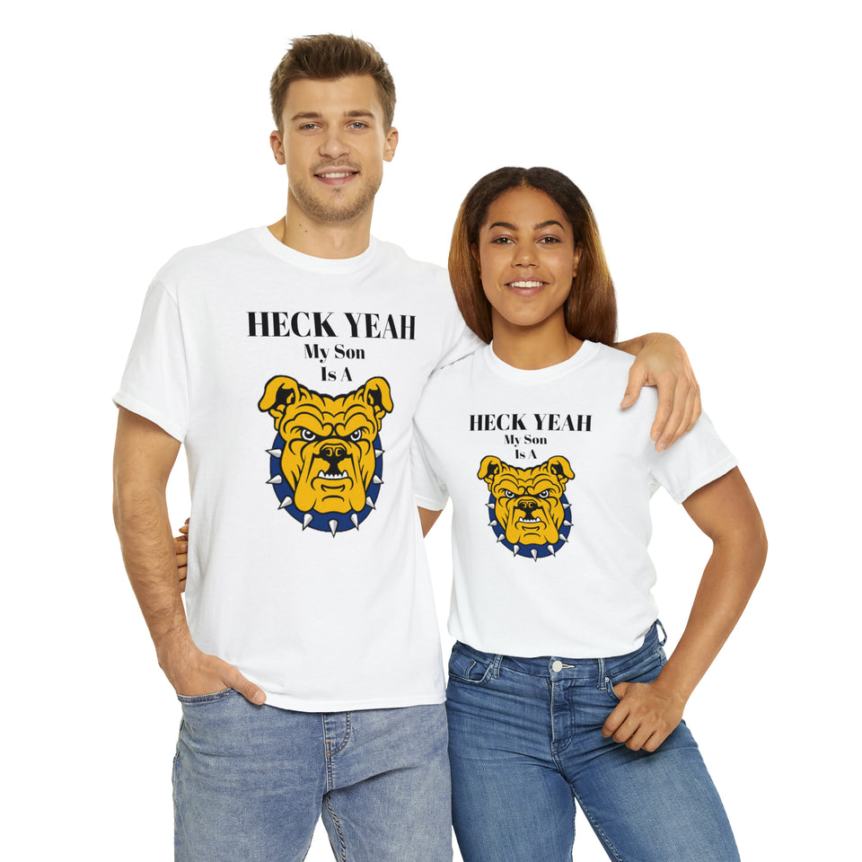 Heck Yeah My Son Is A NCA&T Bulldog Unisex Heavy Cotton Tee