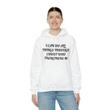 Specialty Christ Strengthens Me Hooded Sweatshirt