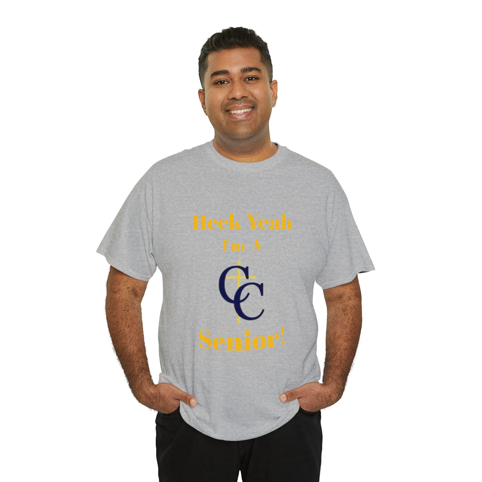 Heck Yeah I'm A Carmel Christian High School Senior Class Of 2024 Unisex Heavy Cotton Tee