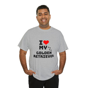 I Love My Golden Retriever Unisex Heavy Cotton Tee
