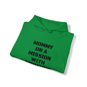 Specialty Mommy On A Mission Hooded Sweatshirt