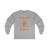 Heck Yeah I'm A Clemson Senior Ultra Cotton Long Sleeve Tee