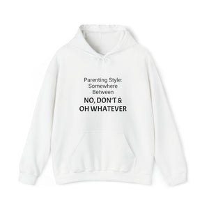 Specialty Parenting Style Hooded Sweatshirt