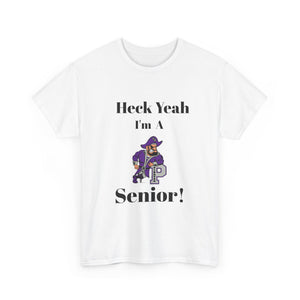 Heck Yeah I'm A Porter Ridge Senior Class Of 2025 Unisex Heavy Cotton Tee